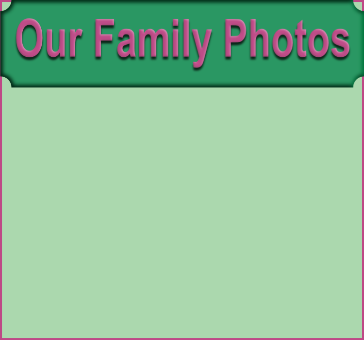 Our Family Photos
